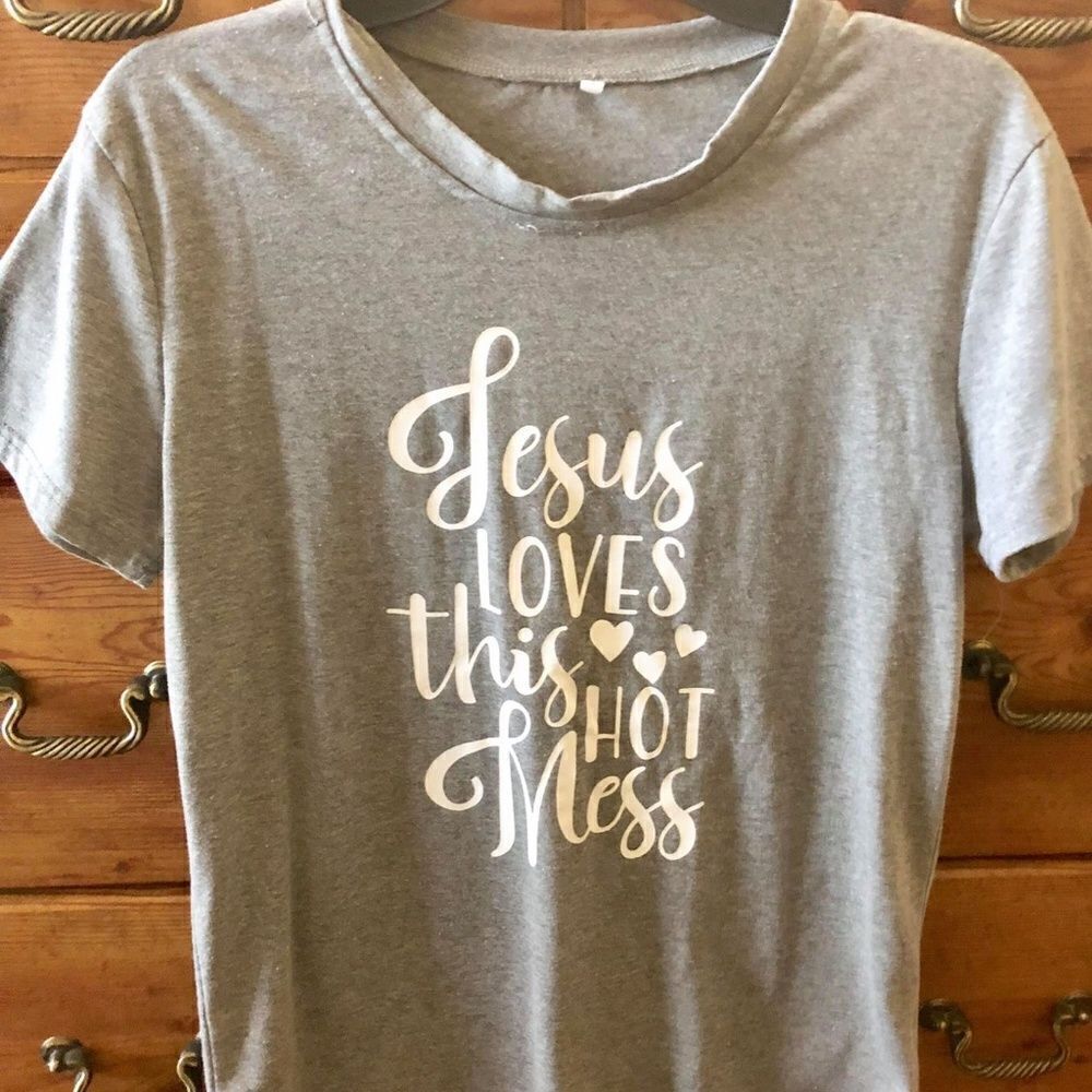 Jesus Loves This Hot Mess T-Shirt